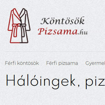 Hálóingek, pizsamák, köntösök